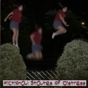 Fictional States of Distress
