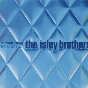 It's Your Thing: The Story of The Isley Brothers